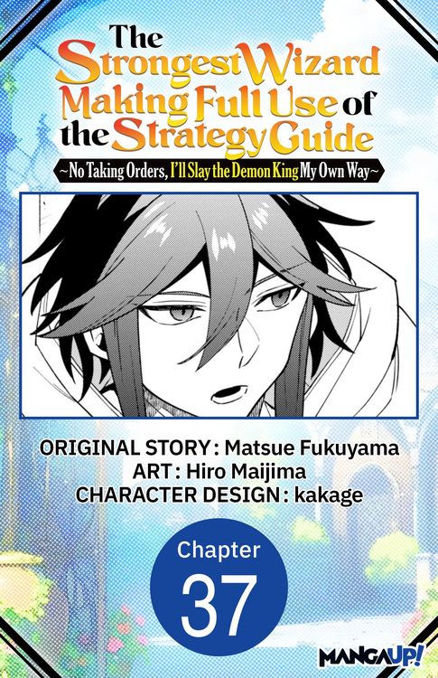 Produktbild: The Strongest Wizard Making Full Use of the Strategy Guide -No Taking Orders, I'll Slay the Demon King My Own Way- #037
