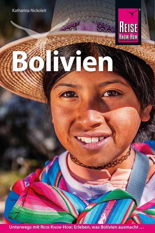 Bild vom Artikel Reise Know-How Reiseführer Bolivien vom Autor Katharina Nickoleit