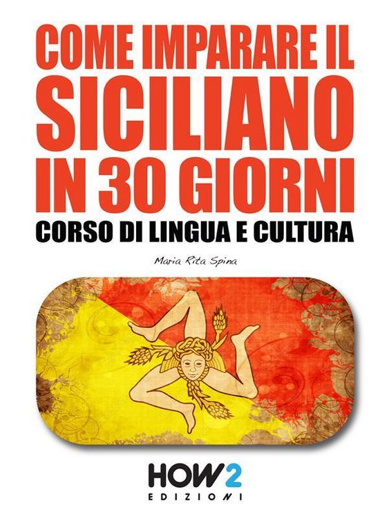 Produktbild: Come imparare il Siciliano in 30 giorni
