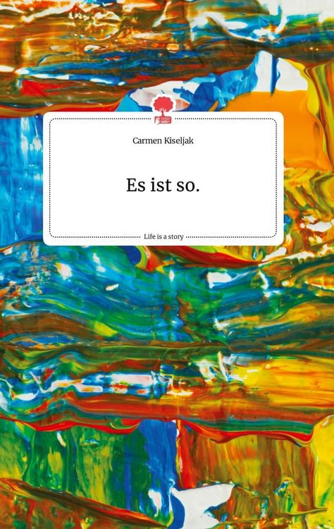 Produktbild: Es ist so. Life is a Story - story.one