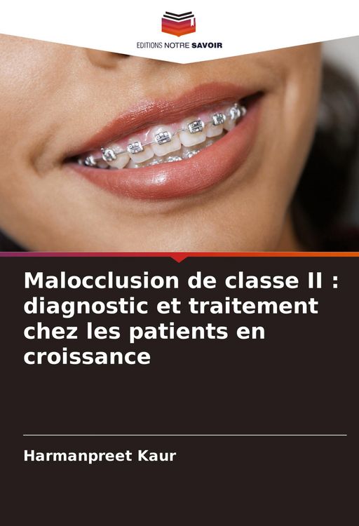 Produktbild: Malocclusion de classe II : diagnostic et traitement chez les patients en croissance