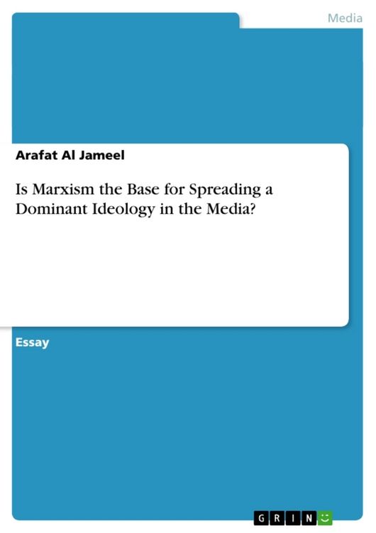 Produktbild: Is Marxism the Base for Spreading a Dominant Ideology in the Media?