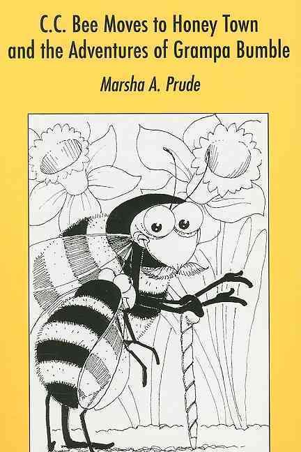 Produktbild: C.C. Bee Moves to Honey Town and the Adventures of Grampa Bumble