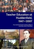 Produktbild: Cook, M: Teacher Education at Huddersfield 1947-2007