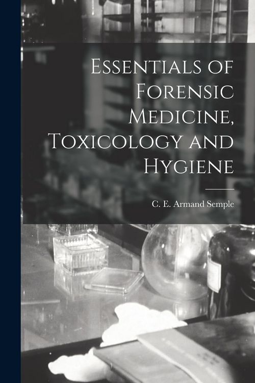 Produktbild: Essentials of Forensic Medicine, Toxicology and Hygiene [electronic Resource]