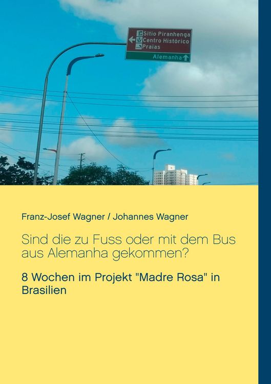 Produktbild: Sind die zu Fuss oder mit dem Bus aus Alemanha gekommen?