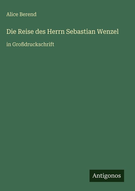 Produktbild: Die Reise des Herrn Sebastian Wenzel