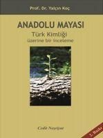 Produktbild: Anadolu Mayasi - T&uuml;rk Kimligi &Uuml;zerine Bir Inceleme