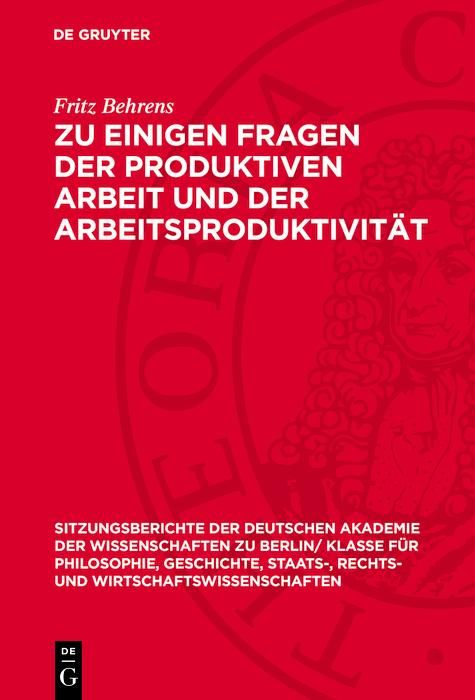 Produktbild: Zu einigen Fragen der produktiven Arbeit und der Arbeitsproduktivit&auml;t