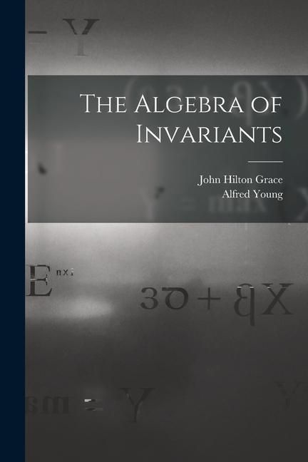 Produktbild: The Algebra of Invariants