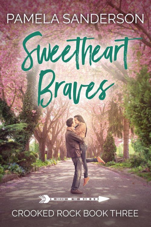 Produktbild: Sweetheart Braves (Crooked Rock, #3)