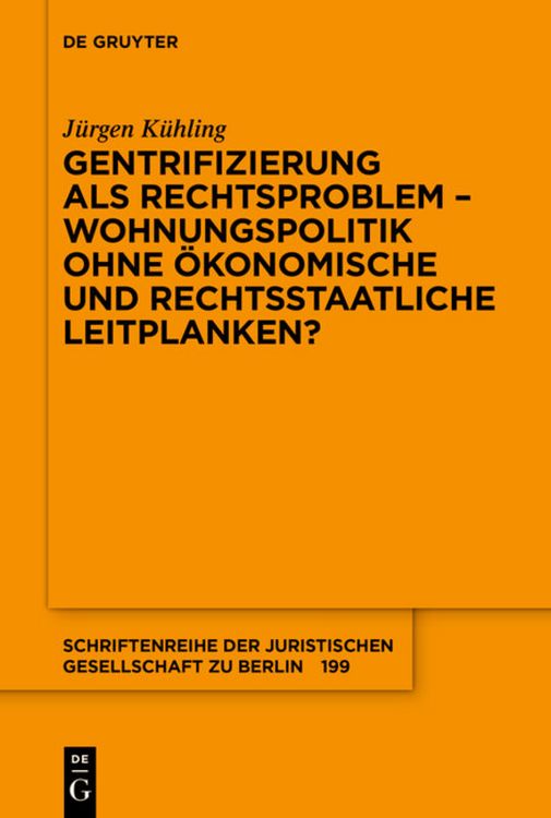 Produktbild: Gentrifizierung als Rechtsproblem &ndash; Wohnungspolitik ohne &ouml;konomische und rechtsstaatliche Leitplanken?