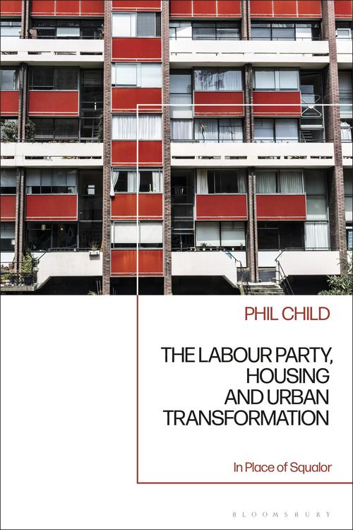 Produktbild: Child, P: Labour Party, Housing and Urban Transformation