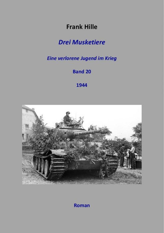 Produktbild: Drei Musketiere - Eine verlorene Jugend im Krieg, Band 20