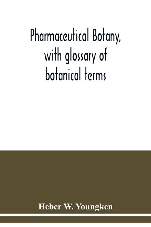 Produktbild: Pharmaceutical botany, with glossary of botanical terms