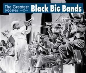 Produktbild: The Greatest Black Big Bands 1930-1956