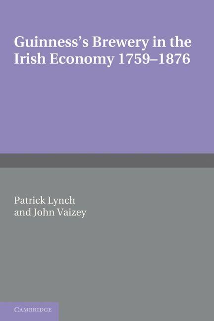 Produktbild: Guinness's Brewery in the Irish Economy 1759 1876