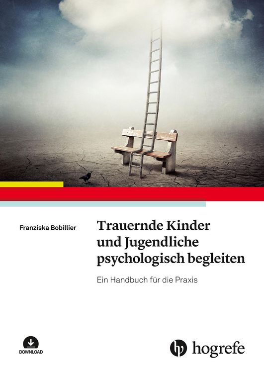 Produktbild: Trauernde Kinder und Jugendliche psychologisch begleiten