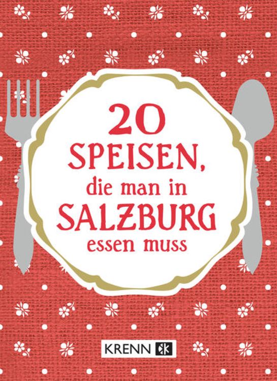 Produktbild: 20 Speisen, die man in Salzburg essen muss