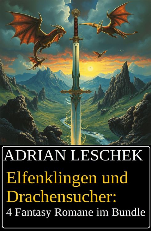 Produktbild: Elfenklingen und Drachensucher: 4 Fantasy Romane im Bundle