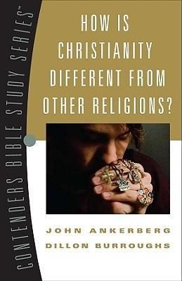 Produktbild: How Is Christianity Different from Other Religions?