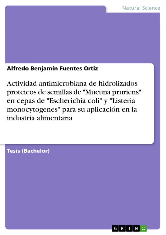 Produktbild: Actividad antimicrobiana de hidrolizados proteicos de semillas de "Mucuna pruriens" en cepas de "Escherichia coli" y "Listeria monocytogenes" para su