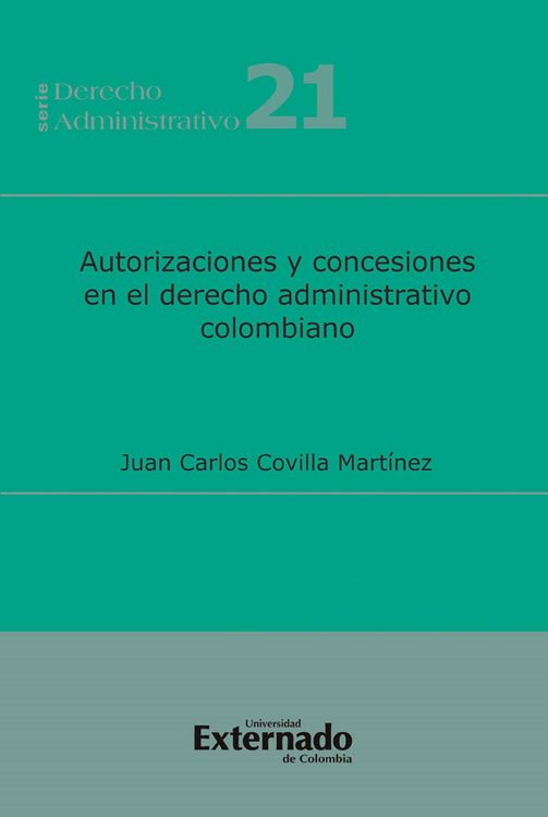 Produktbild: Autorizaciones y Concesiones en el Derecho Administrativo Colombiano