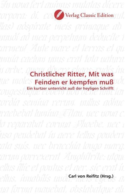 Produktbild: Christlicher Ritter, Mit was Feinden er kempfen mu&szlig;
