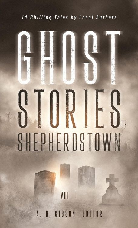 Produktbild: Ghost Stories of Shepherdstown, Vol. 1