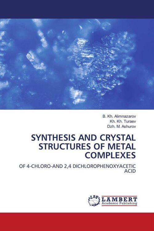 Produktbild: SYNTHESIS AND CRYSTAL STRUCTURES OF METAL COMPLEXES