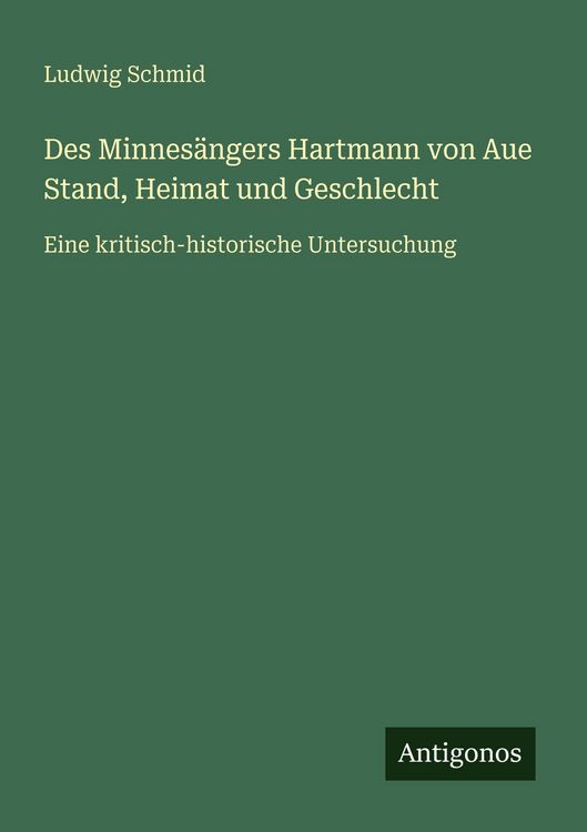 Produktbild: Des Minnes&auml;ngers Hartmann von Aue Stand, Heimat und Geschlecht