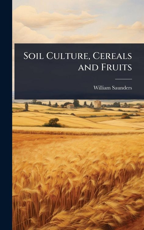Produktbild: Soil Culture, Cereals and Fruits