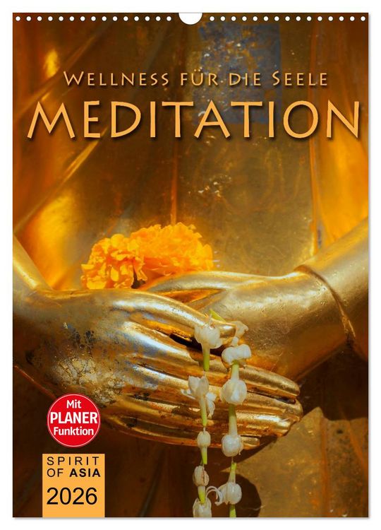 Produktbild: MEDITATION - Wellness f&uuml;r die Seele (Wandkalender 2026 DIN A3 hoch), CALVENDO Monatskalender