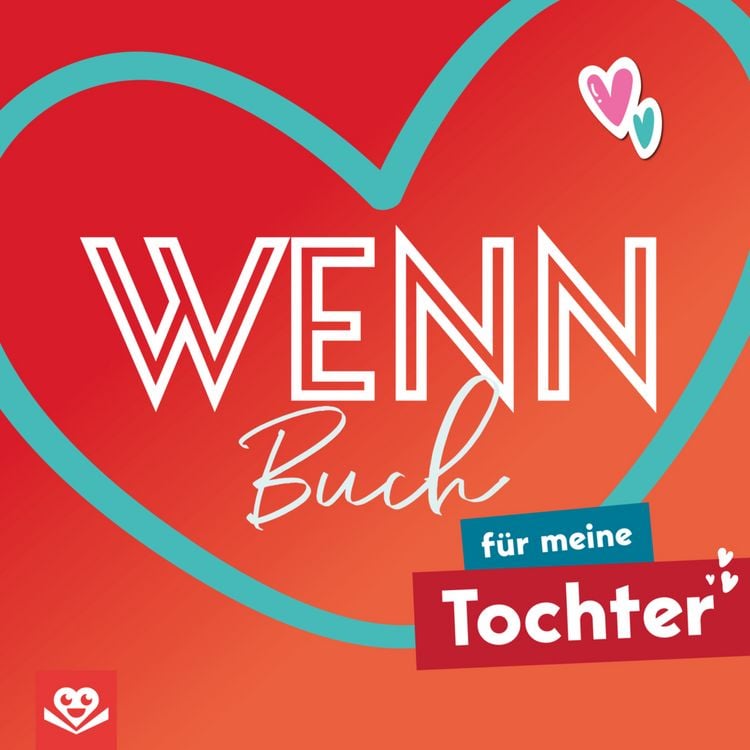 Produktbild: Wenn-Buch f&uuml;r meine Tochter