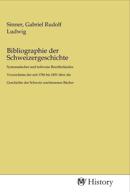 Produktbild: Bibliographie der Schweizergeschichte