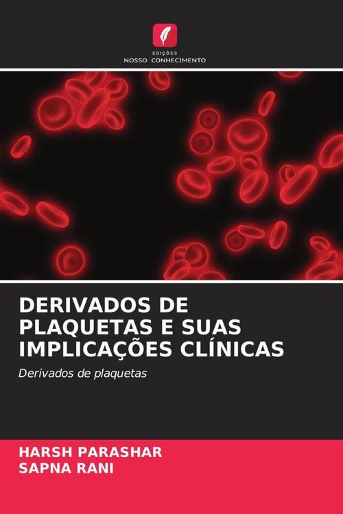 Produktbild: Derivados De Plaquetas E Suas Implica&ccedil;&otilde;es Cl&iacute;nicas