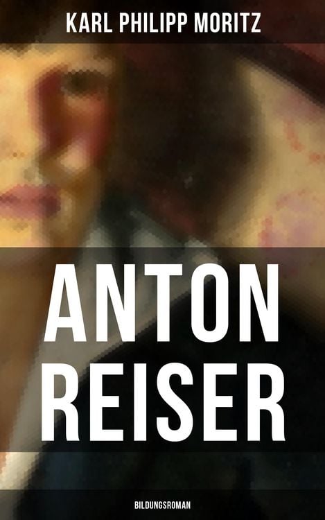 Produktbild: Anton Reiser (Bildungsroman)