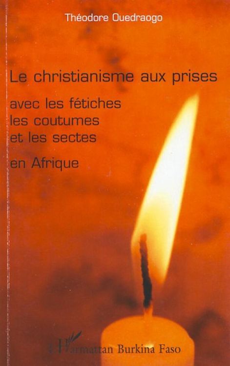 Produktbild: Le christianisme aux prises avec les f&eacute;tiches les coutumes et les sectes en Afrique