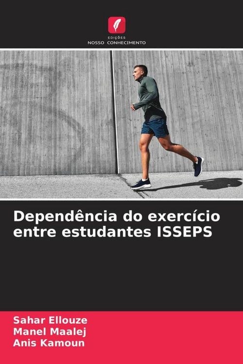 Produktbild: Depend&ecirc;ncia do exerc&iacute;cio entre estudantes ISSEPS