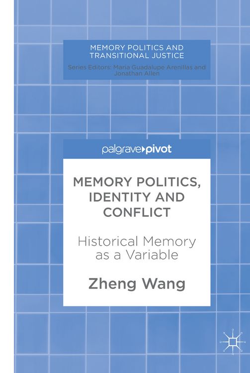 Produktbild: Memory Politics, Identity and Conflict
