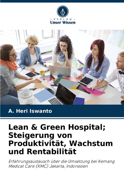 Produktbild: Lean & Green Hospital; Steigerung von Produktivit&auml;t, Wachstum und Rentabilit&auml;t