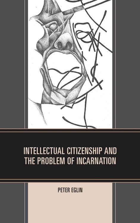 Produktbild: Intellectual Citizenship and the Problem of Incarnation