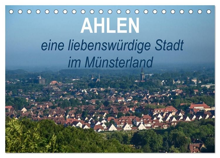 Produktbild: Ahlen eine liebensw&uuml;rdige Stadt im M&uuml;nsterland (Tischkalender 2026 DIN A5 quer), CALVENDO Monatskalender