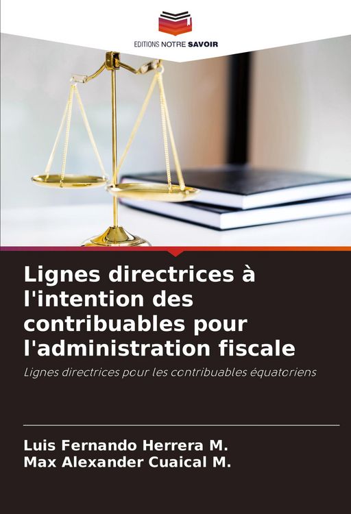 Produktbild: Lignes directrices &agrave; l'intention des contribuables pour l'administration fiscale