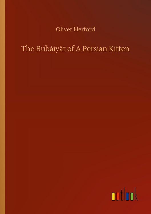 Produktbild: The Rub&aacute;iy&aacute;t of A Persian Kitten
