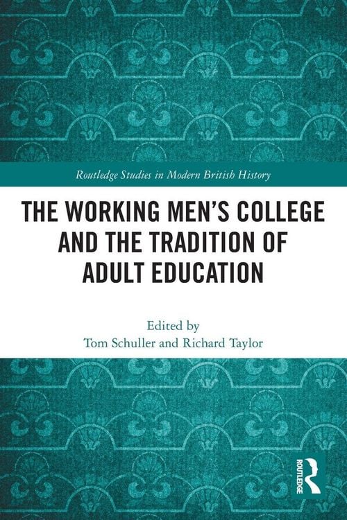 Produktbild: The Working Men's College and the Tradition of Adult Education