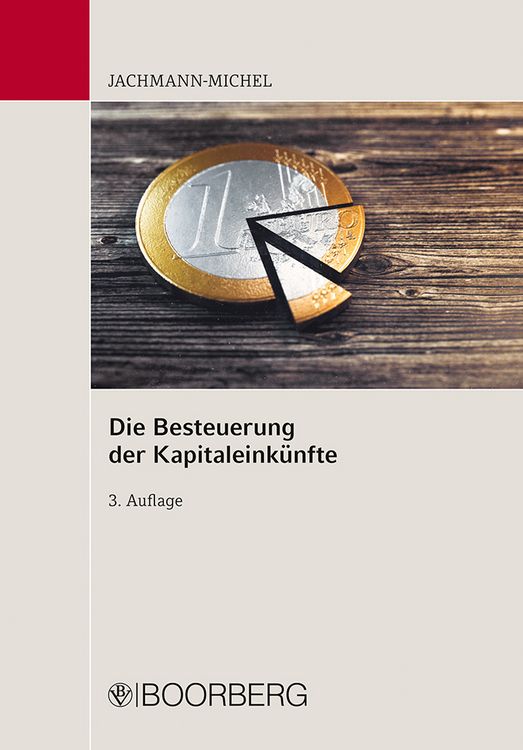 Produktbild: Die Besteuerung der Kapitaleink&uuml;nfte