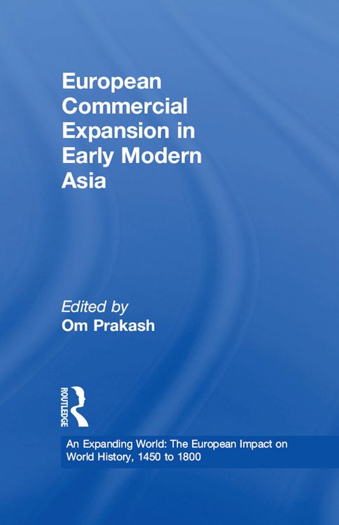 Produktbild: European Commercial Expansion in Early Modern Asia
