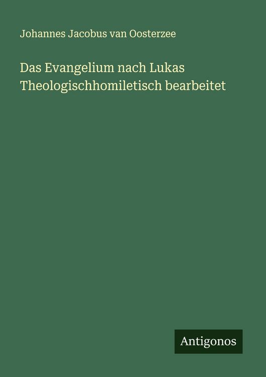 Produktbild: Das Evangelium nach Lukas Theologischhomiletisch bearbeitet