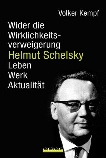 Produktbild: Helmut Schelsky &ndash; Wider die Wirklichkeitsverweigerung